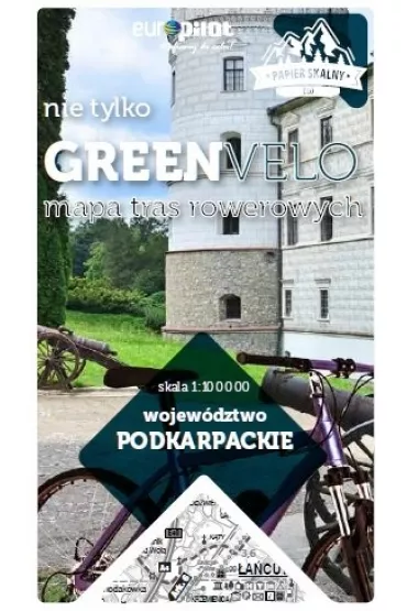 Wojew�dztwo podkarpackie. Nie tylko Green Velo. Mapa tras rowerowych