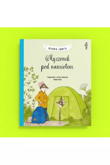 Myszonek pod namiotem. Myszonek. Tom 6 - Riikka J�ntti