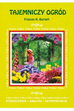 eBook Tajemniczy ogrd Frances H. Burnett pdf