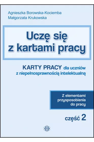 Ucz� si� z kartami pracy. Cz�� 2 - Agnieszka Borowska-Kociemba, Ma�gorzata Krukowska