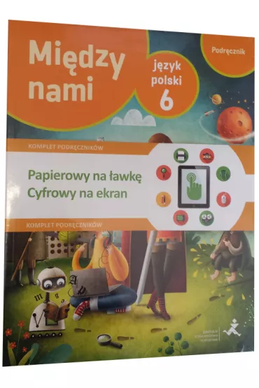 Mi�dzy nami. J�zyk polski 6. Podr�cznik - Agnieszka �uczak, Anna Murdzek