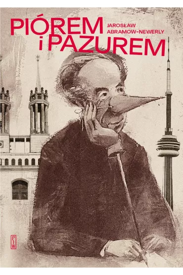 Pi�rem i pazurem - Jaros�aw Abramow-Newerly