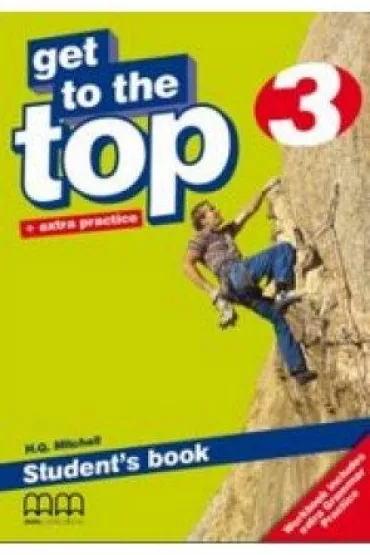 Get To The Top 3. Student's book - H. Q. Mitchell