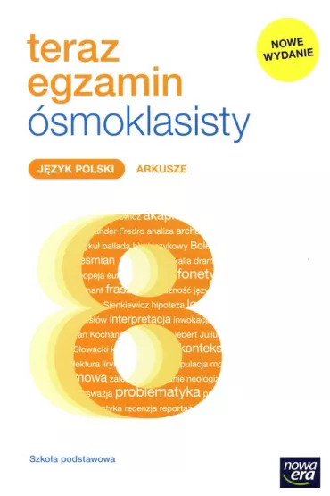 Teraz egzamin �smoklasisty. J�zyk polski. Arkusze - Joanna Kostrzewa, Anna Poli�ska