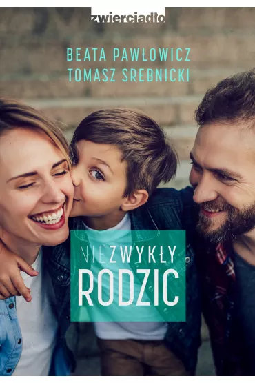 Niezwyk�y rodzic - Beata Paw�owicz, Tomasz  Srebnicki