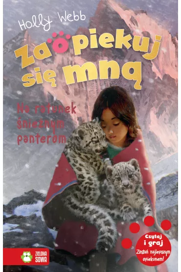 Na ratunek �nie�nym panterom. Zaopiekuj si� mn� - Holly Webb