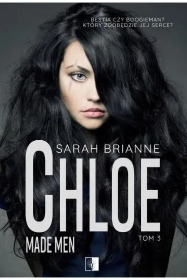 Chloe. Made Men. Tom 3 - Sarah Brianne