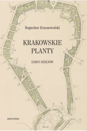 Krakowskie Planty &ndash; zarys dziej�w - Bogus�aw Krasnowolski