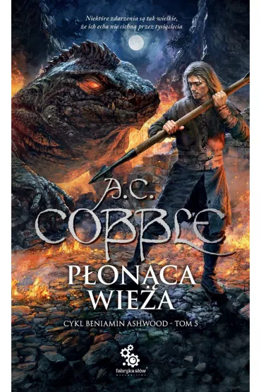 P�on�ca wie�a. Beniamin Ashwood. Tom 5 - A. C. Cobble