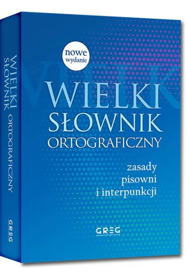 Wielki s�ownik ortograficzny - Blanka Turlej, Marek Pul, Urszula Czernichowska, Wojciech Rzehak