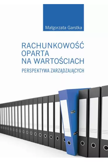 eBook Rachunkowo oparta na wartociach. Perspektywa zarzdzajcych pdf - Magorzata Garstka