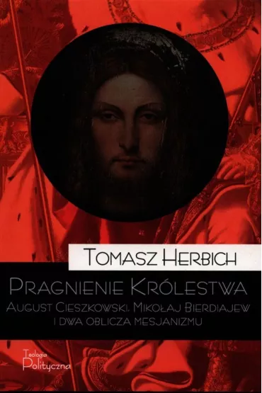 Pragnienie Kr�lestwa - Tomasz  Herbich