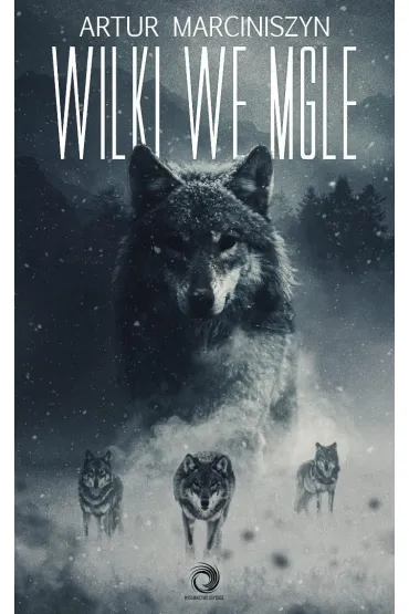 Wilki we mgle - Artur  Marciniszyn