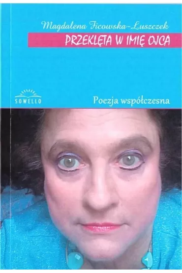 Przekl�ta w imi� ojca - Magdalena  Ficowska-�uszczek