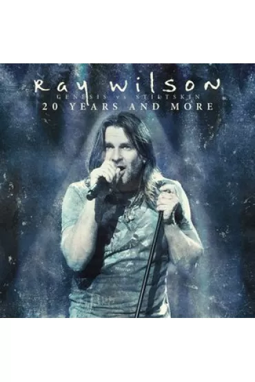 20 Years and more - Genesis vs Stiltskin (2CD+DVD) - Ray Wilson