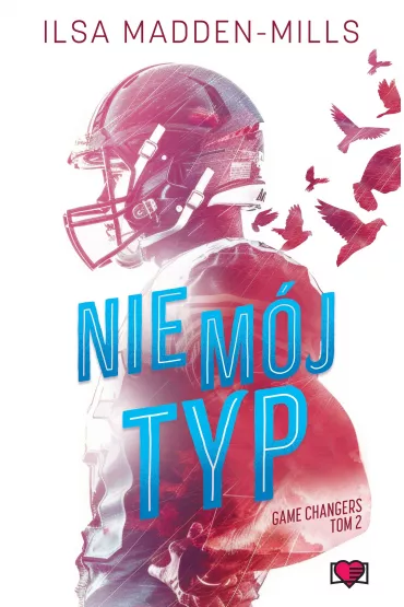 eBook Nie m�j typ. Game Changers. Tom 2 mobi epub - Ilsa Madden-Mills