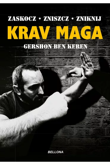 Krav Maga. Najlepsze na �wiecie przeciwdzia�anie przemocy - Gershon Ben Keren