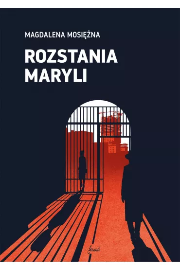 Rozstania Maryli - Magdalena  Mosi�na