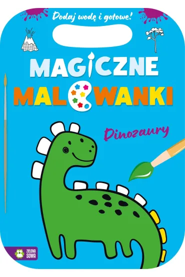 Magiczne malowanki. Dinozaury