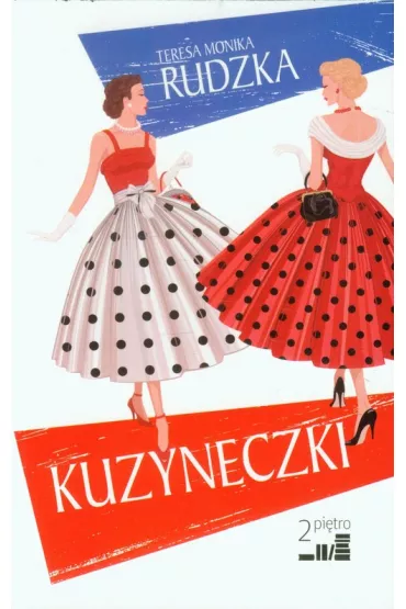 Kuzyneczki - Teresa Monika Rudzka