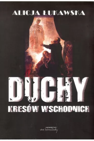 Duchy Kres�w Wschodnich - Alicja  �ukawska