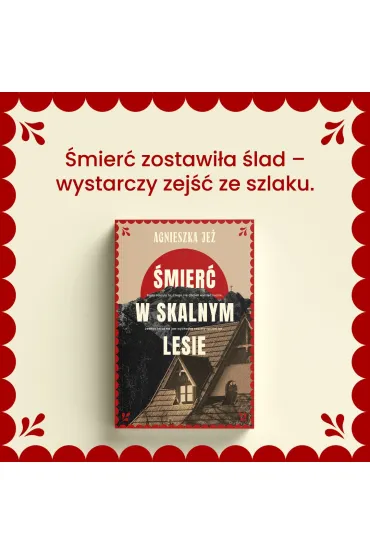 �mier� w skalnym lesie - Agnieszka Je�