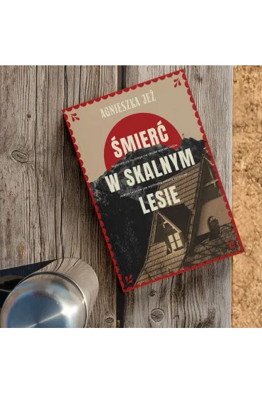 �mier� w skalnym lesie - Agnieszka Je�