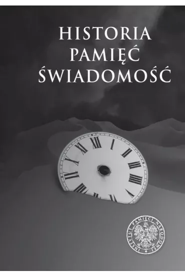 Historia. Pami��. �wiadomo�� - Agnieszka Klarman