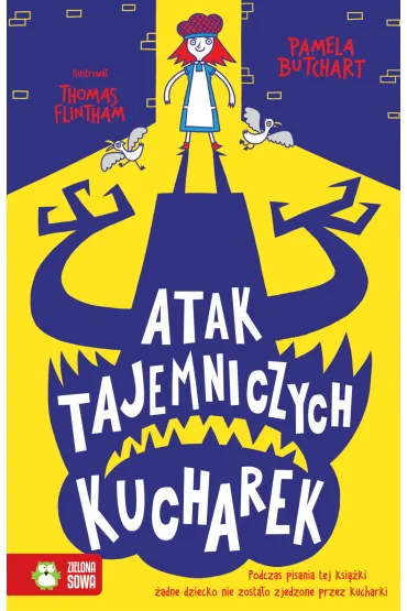 Szkolne szale�stwa. Atak tajemniczych kucharek - Thomas Flintham, Barbara G�recka, Pamela Butchart
