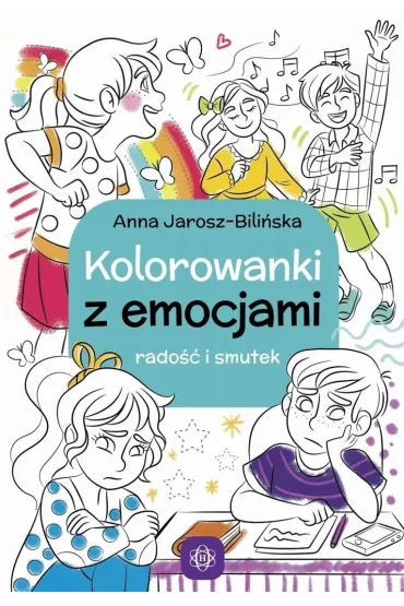 Kolorowanki z emocjami - Anna  Jarosz-Bili�ska