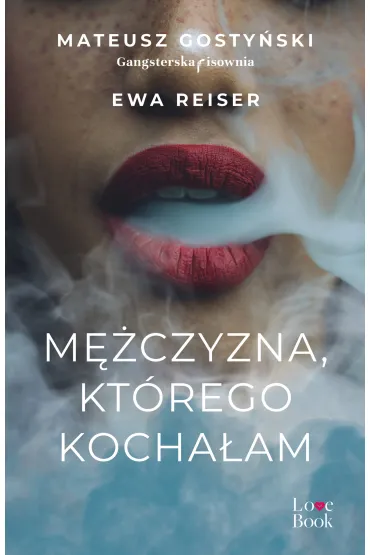 M�czyzna, kt�rego kocha�am - Mateusz Gosty�ski, Ewa  Reiser
