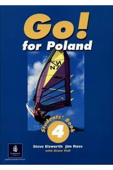 Go for Poland 4. Student's Book - Steve Elsworth, Diane Hall, Rose Jim