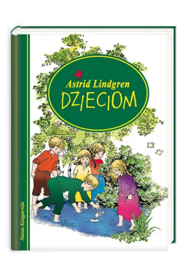 Astrid Lindgren dzieciom - Astrid Lindgren