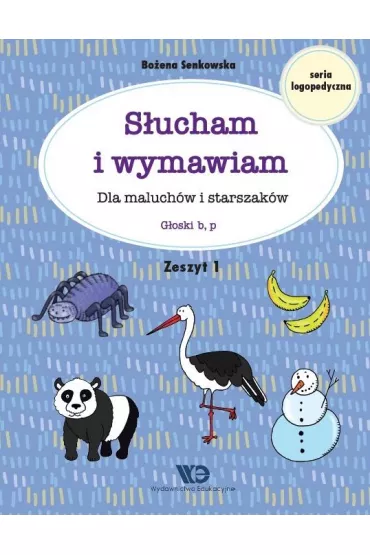 S�ucham i wymawiam Dla maluch�w i starszak�w Zeszyt 1 - Bo�ena Senkowska