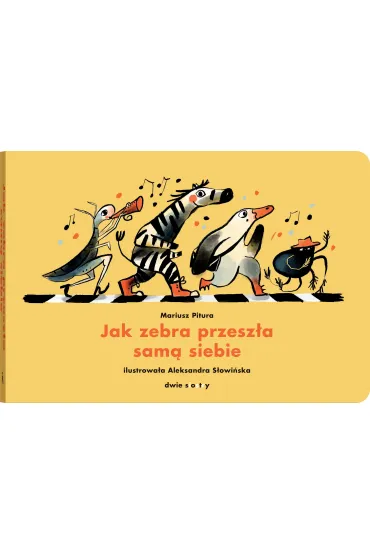 Jak zebra przesz�a sam� siebie - Mariusz  Pitura