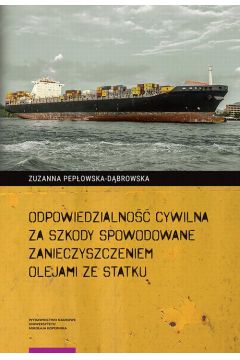 eBook Odpowiedzialno cywilna za szkody spowodowane zanieczyszczeniem olejami ze statku pdf