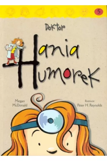 Hania Humorek T.5 Doktor Hania Humorek - Megan McDonald