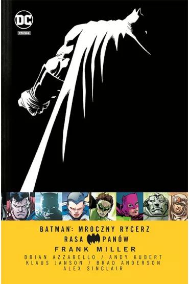 Mistrzowie Komiksu Batman. Mroczny Rycerz. Rasa Pan�w - Brian Azzarello, Andy Kubert, Frank Miller