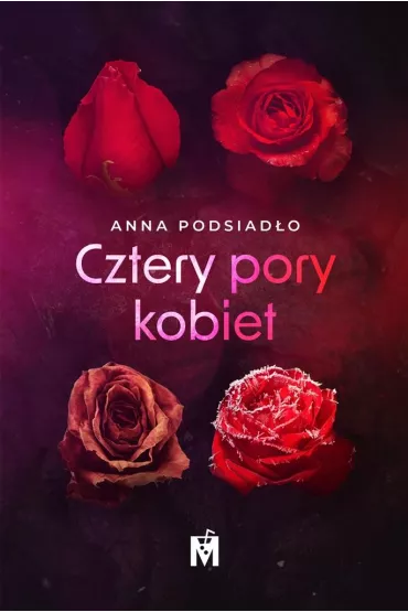 Cztery pory kobiet - Anna  Podsiad�o