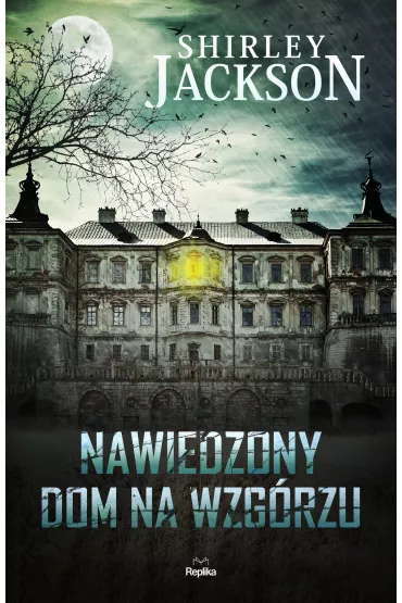 Nawiedzony Dom na Wzg�rzu - Shirley Jackson