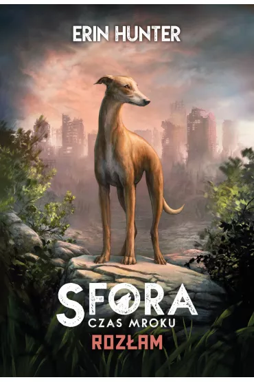 Roz�am. Sfora. Tom 7 - Erin Hunter