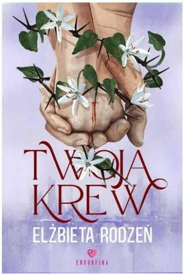 Twoja krew (barwione brzegi) - El�bieta Rodze�