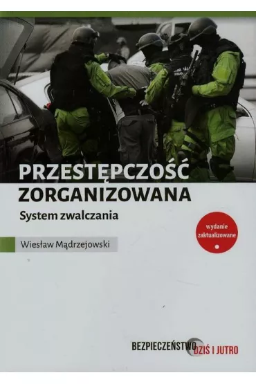 eBook Przest�pczo�� zorganizowana System zwalczania pdf - Wies�aw M�drzejowski