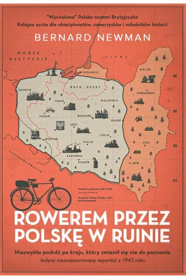 Rowerem przez Polsk w ruinie - Bernard Newman
