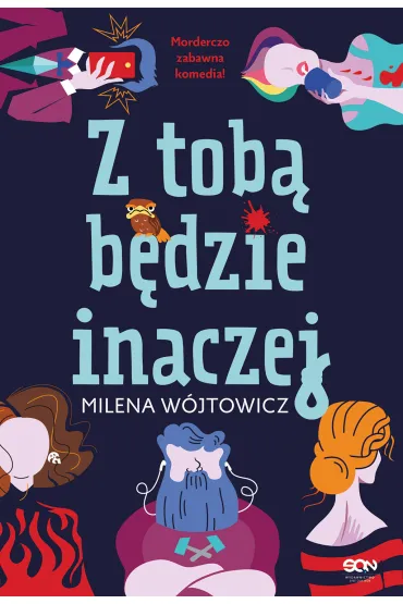 Z tob� b�dzie inaczej - Milena W�jtowicz