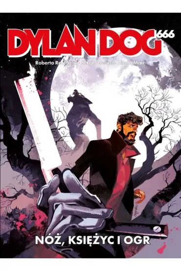 Dylan Dog 666. Noc, ksi�yc o ogr - Roberto Recchioni, Nicola  Mari, Sergio Gerasi