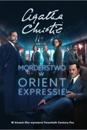 Morderstwo w Orient Expressie. Herkules Poirot. Tom 10. Wydanie filmowe - Agatha Christie