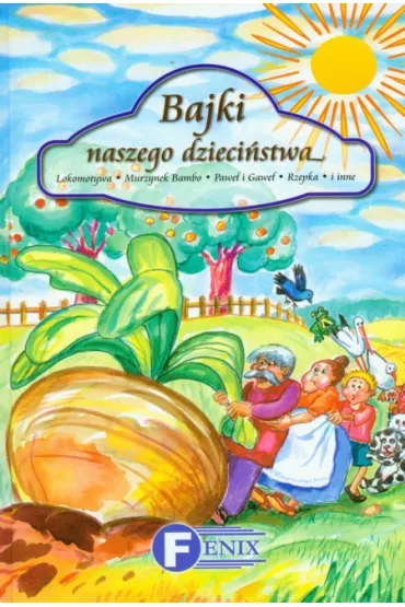 Bajki naszego dzieci�stwa