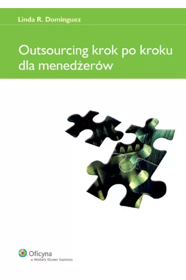 Outsourcing krok po kroku dla mened�er�w - Linda R. Dominguez