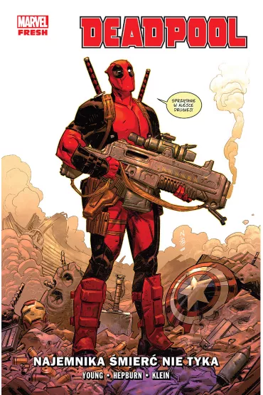 Marvel Fresh Najemnika �mier� nie tyka. Deadpool. Tom 1 - Skottie Young, Nic  Klein, Scott  Hepburn